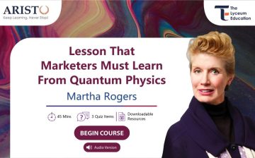 Lesson That Marketers Must Learn From Quantum Physics