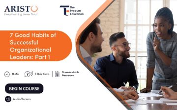 7 Good Habits of Successful Organizational Leaders: Part 1