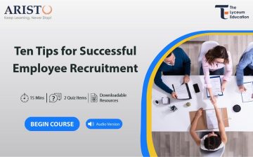 Ten Tips for Successful Employee Recruitment