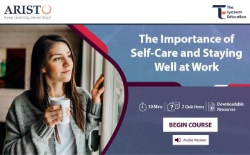 Importance of Self-Care and Staying Well at Work