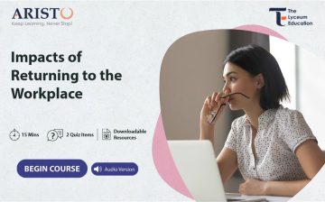 Impacts of Returning to the Workplace