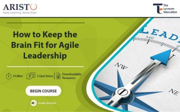 How to Keep the Brain Fit for Agile Leadership