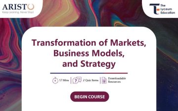 Transformation of Markets, Business Models, and Strategy