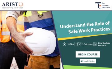 Understand the Role of Safe Work Practices