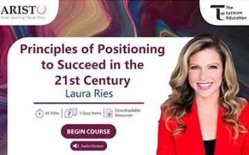 Principles of Positioning to Succeed in the 21st Century